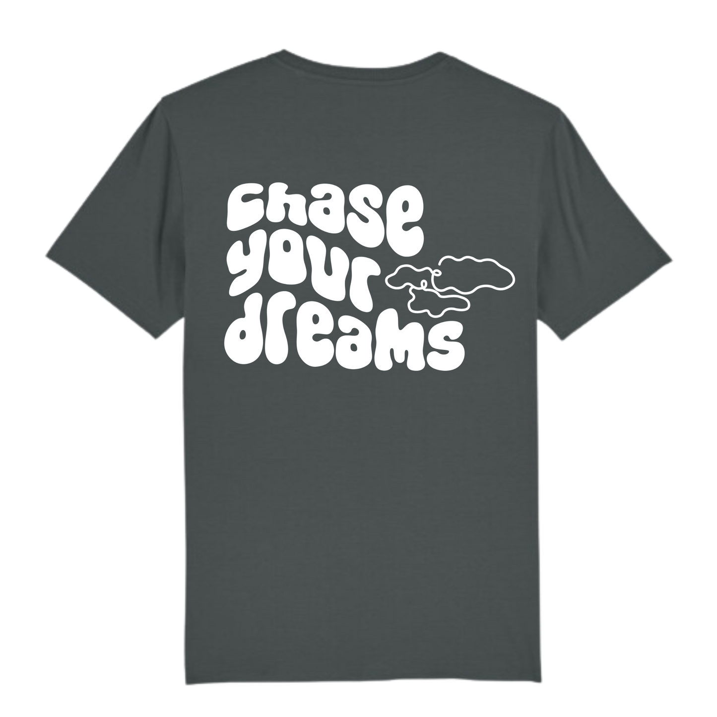 Shirt "chase your dreams"