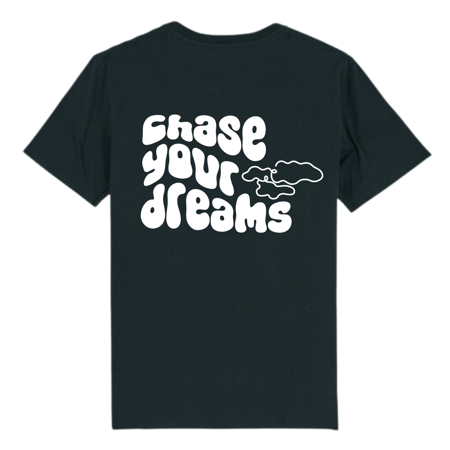 Shirt "chase your dreams"