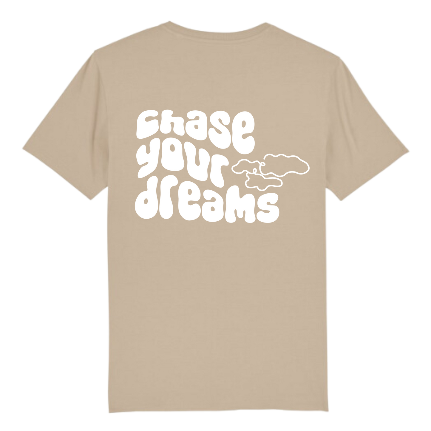 Shirt "chase your dreams"