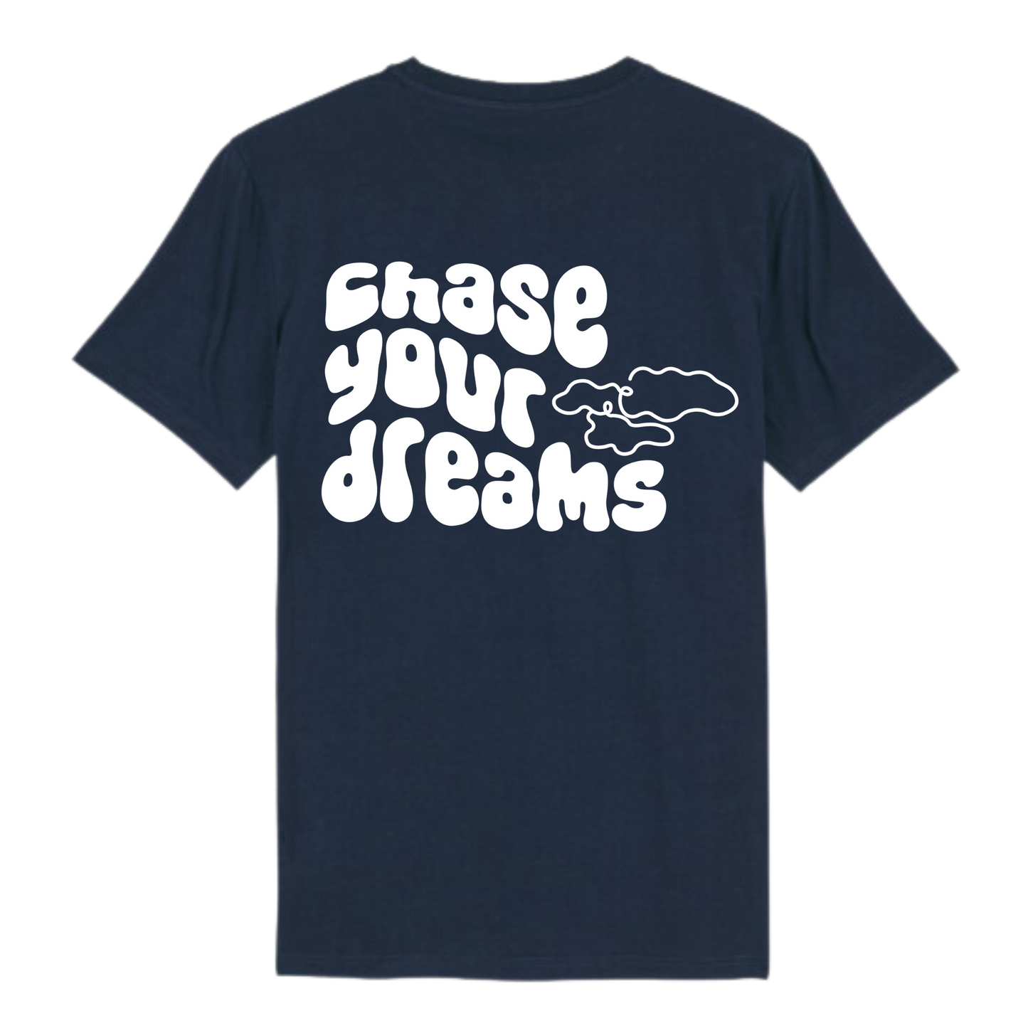 Shirt "chase your dreams"