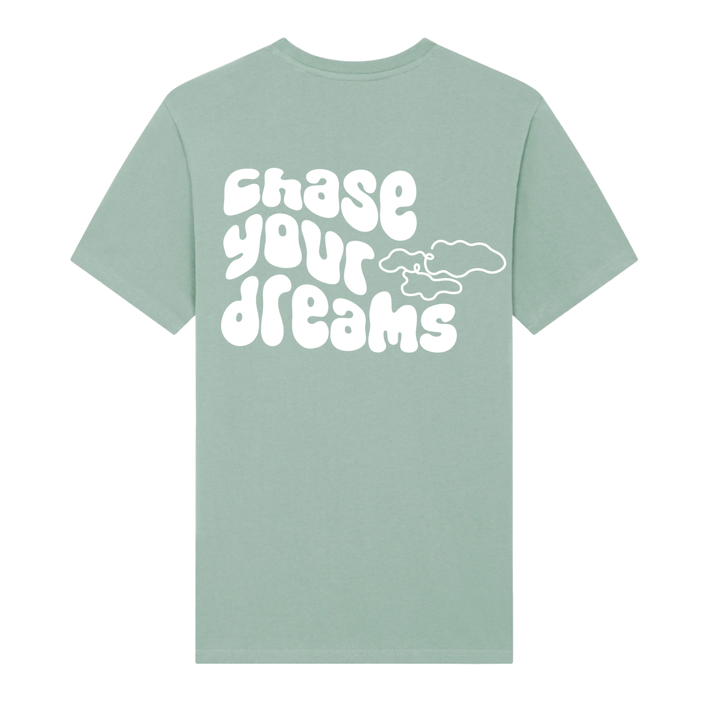 Shirt "chase your dreams"