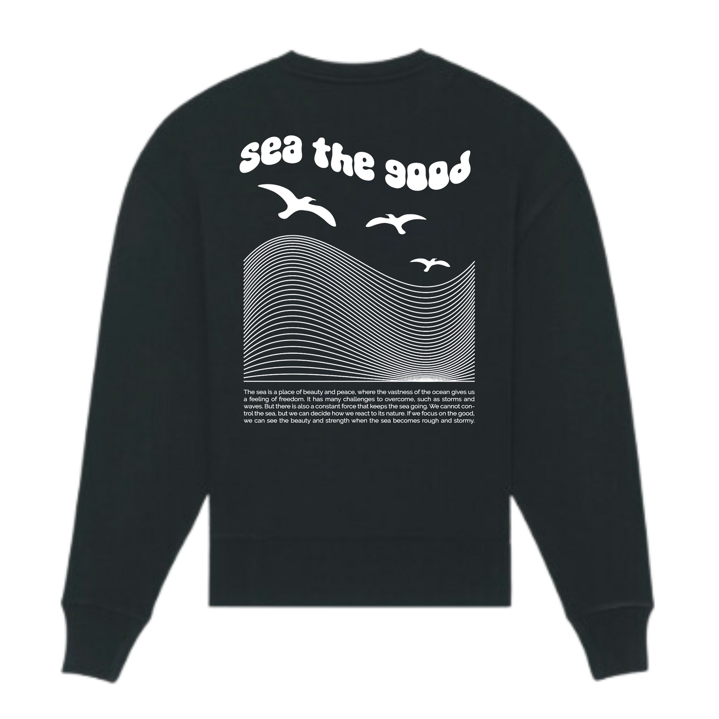 Oversize Sweatshirt "sea the good"