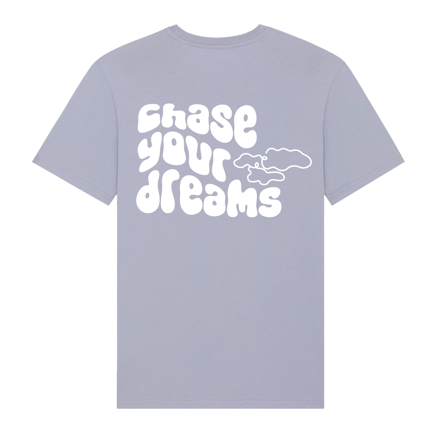 Shirt "chase your dreams"