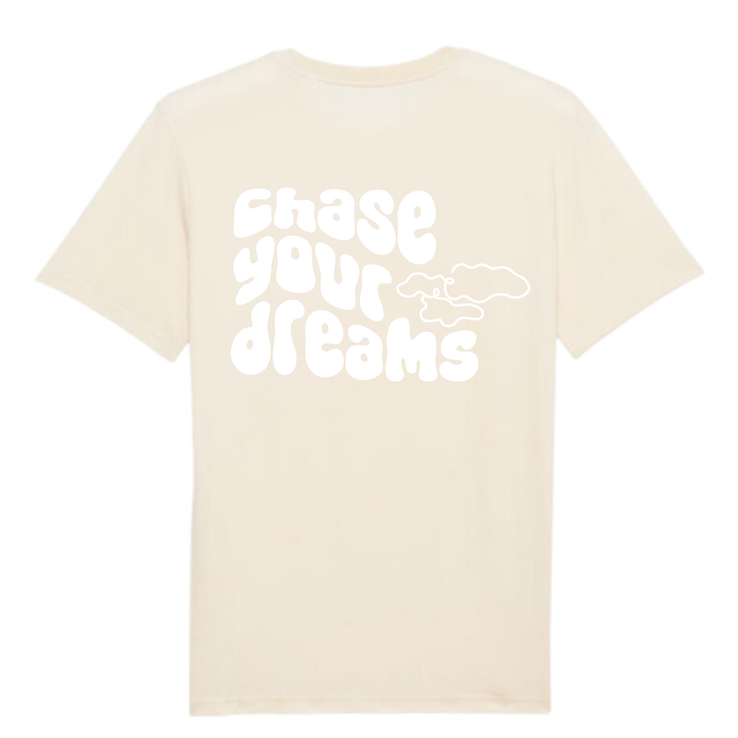 Shirt "chase your dreams"