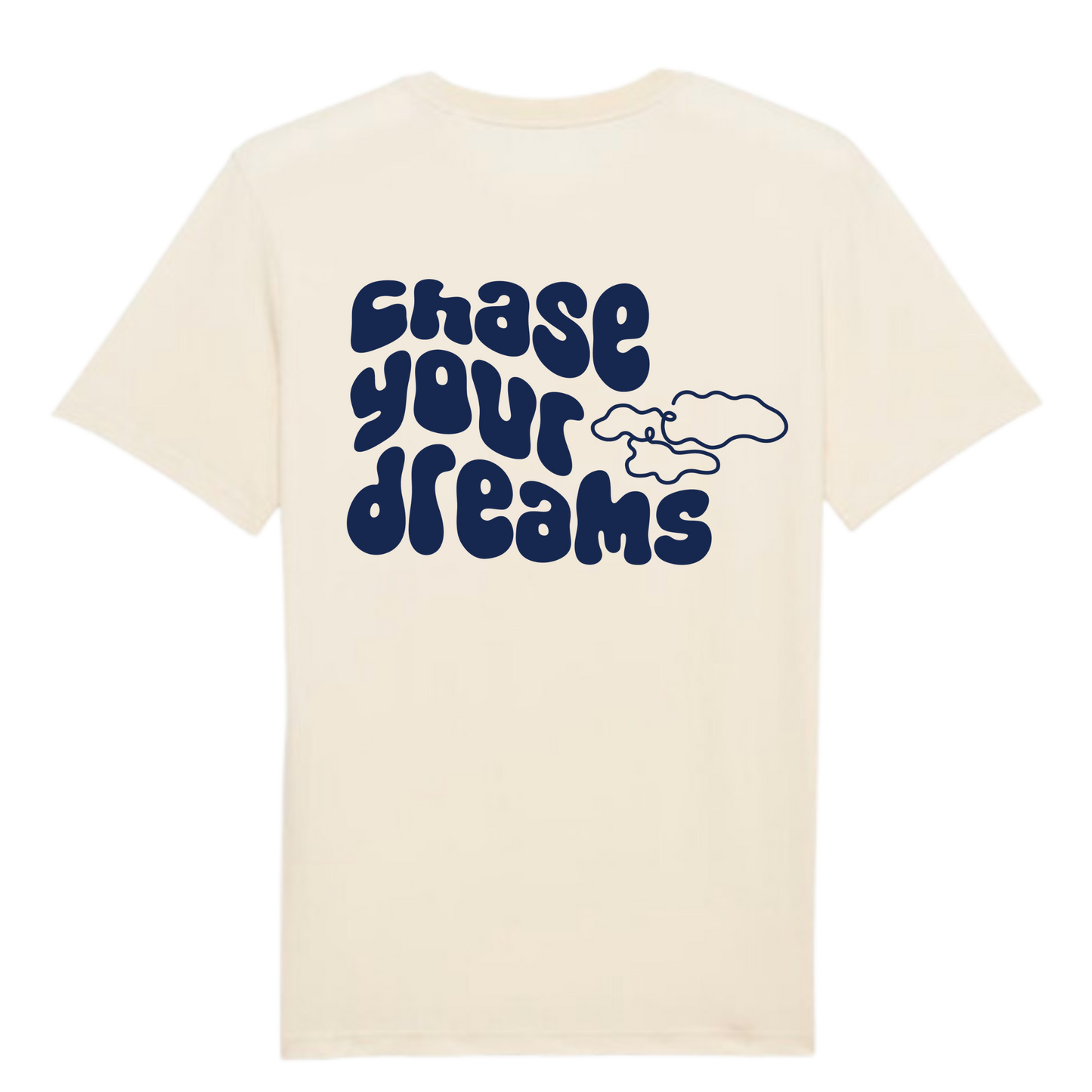 Shirt "chase your dreams"