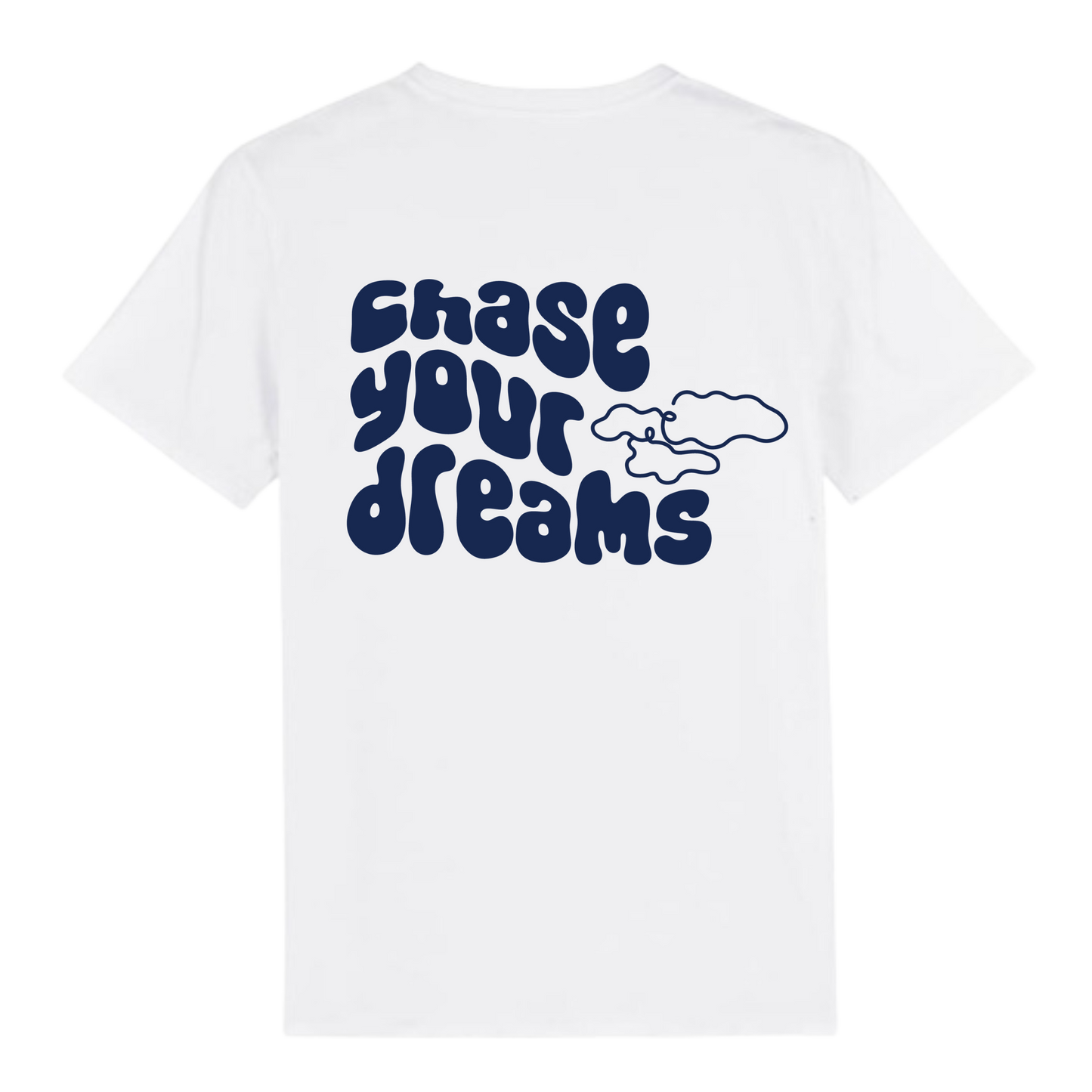 Shirt "chase your dreams"